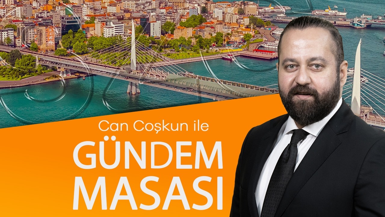 Can Coşkun ile Gündem Masası | 20 Ekim