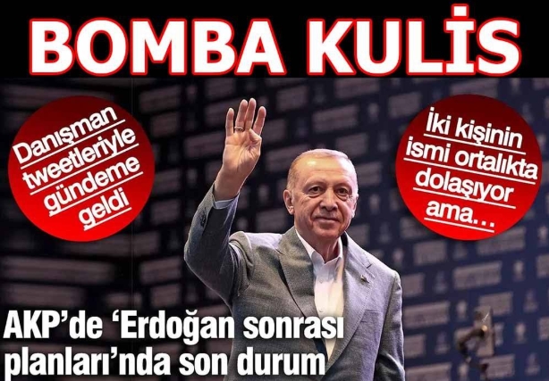 AKP’de Erdoğan sonrası tartışmaları: İki isim gündemde!