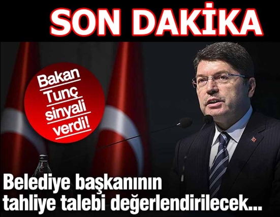 Adalet Bakanı Yılmaz Tunç sinyali verdi!